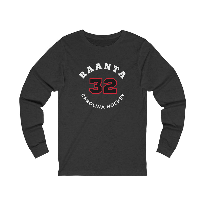 Raanta 32 Carolina Hockey Number Arch Design Unisex Jersey Long Sleeve Shirt