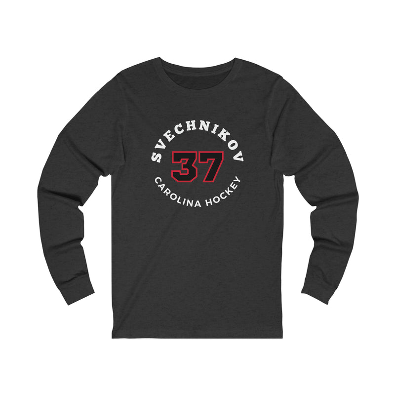 Svechnikov 37 Carolina Hockey Number Arch Design Unisex Jersey Long Sleeve Shirt