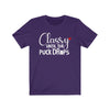 "Classy Until The Puck Drops" Unisex Jersey Tee