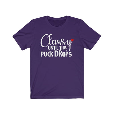 "Classy Until The Puck Drops" Unisex Jersey Tee