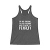 "I'm Not Arguing" Women's Tri-Blend Racerback Tank