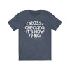 "Cross-checking It's How I Hug" Unisex Jersey Tee